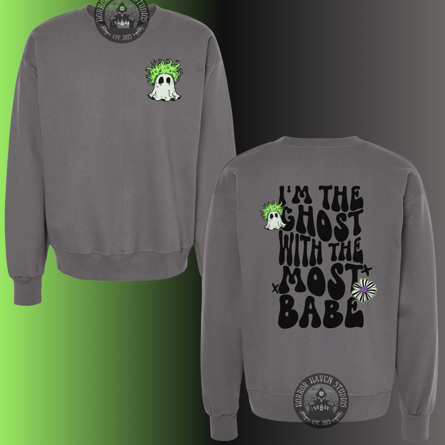 I’m the Ghost With the Most Babe Tee & Sweatshirt